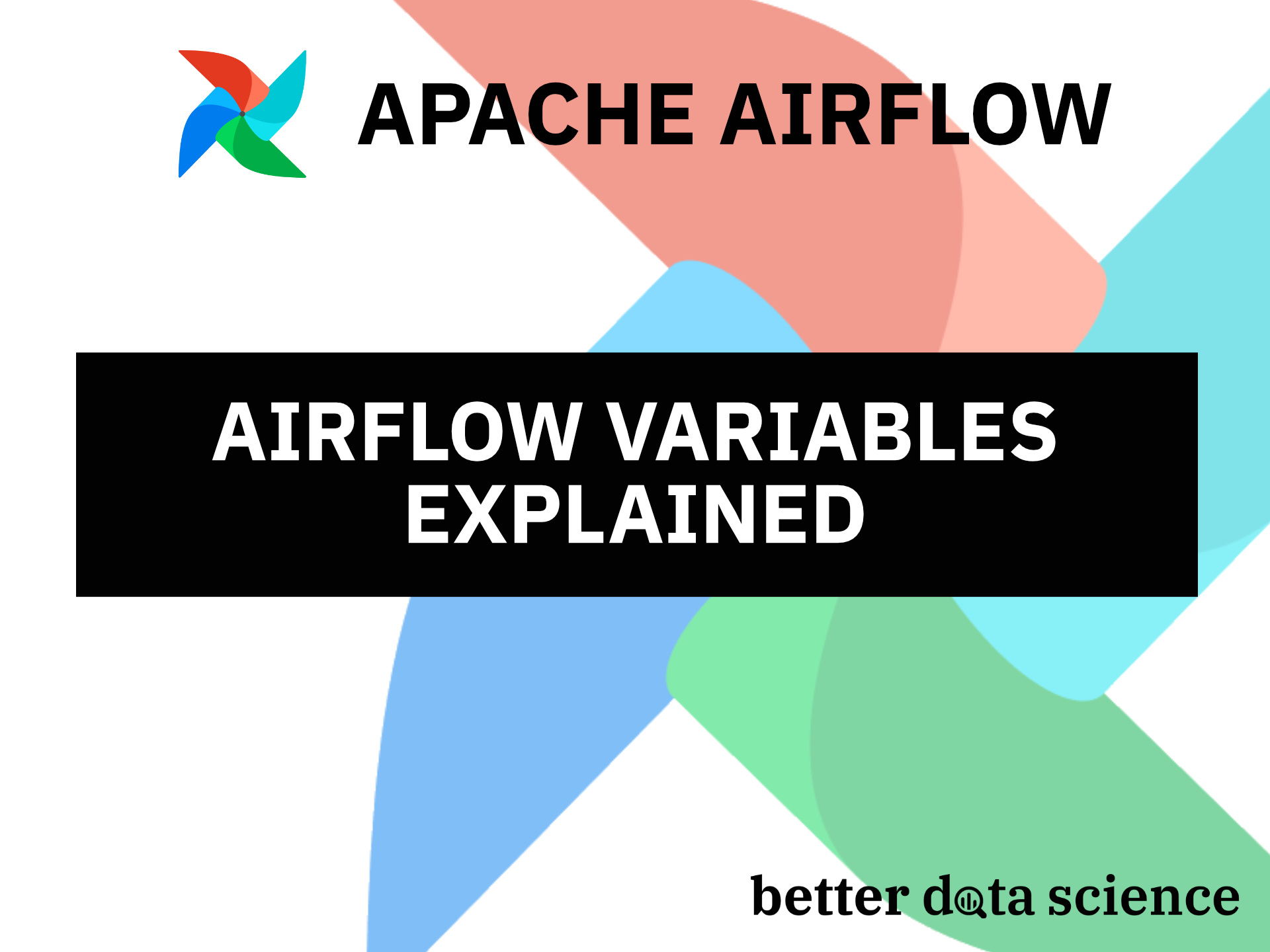 Apache Airflow for Data Science - How to Work with Variables