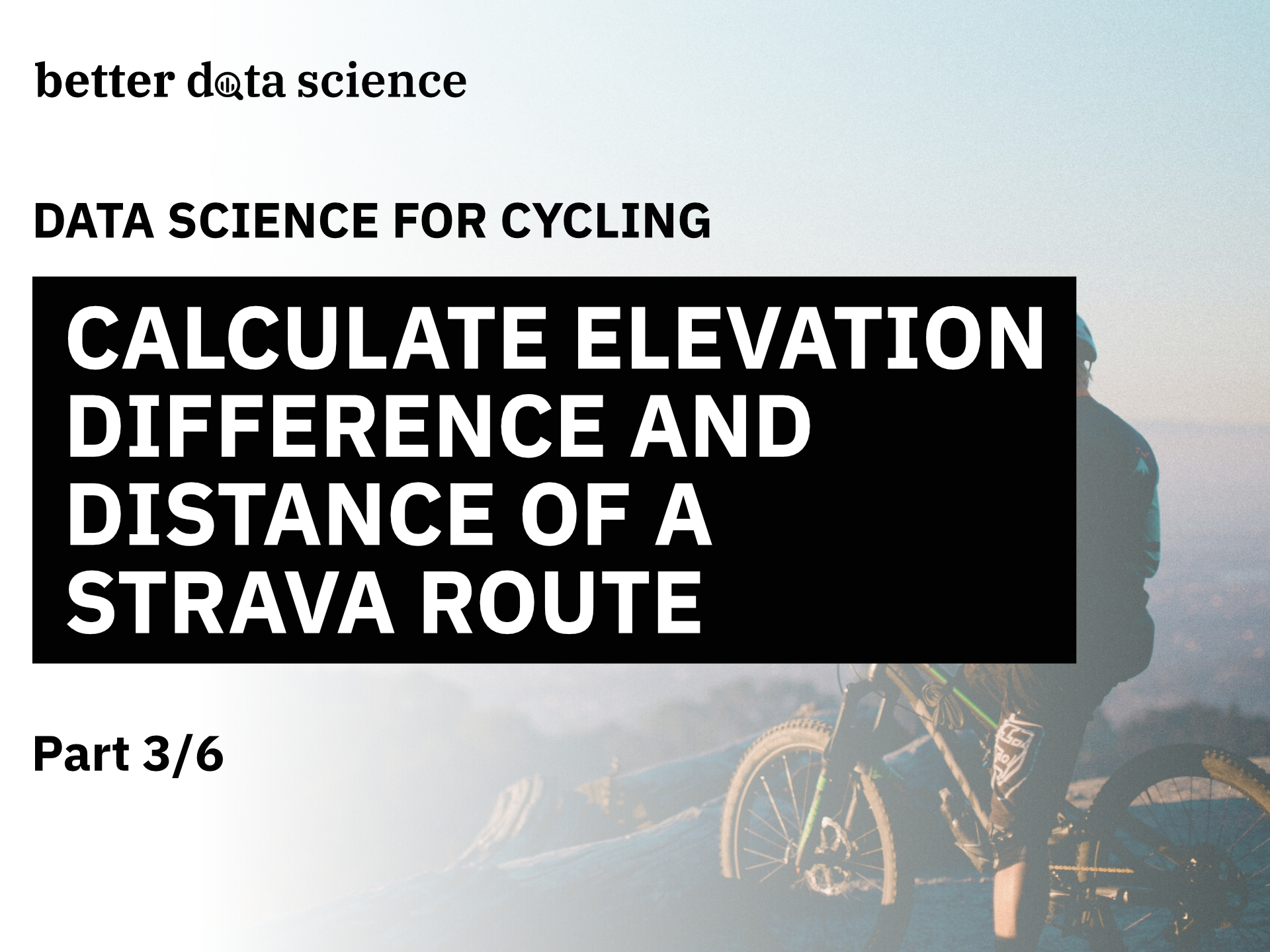 Data Science For Cycling - How to Calculate Elevation Difference and Distance From Strava GPX Route