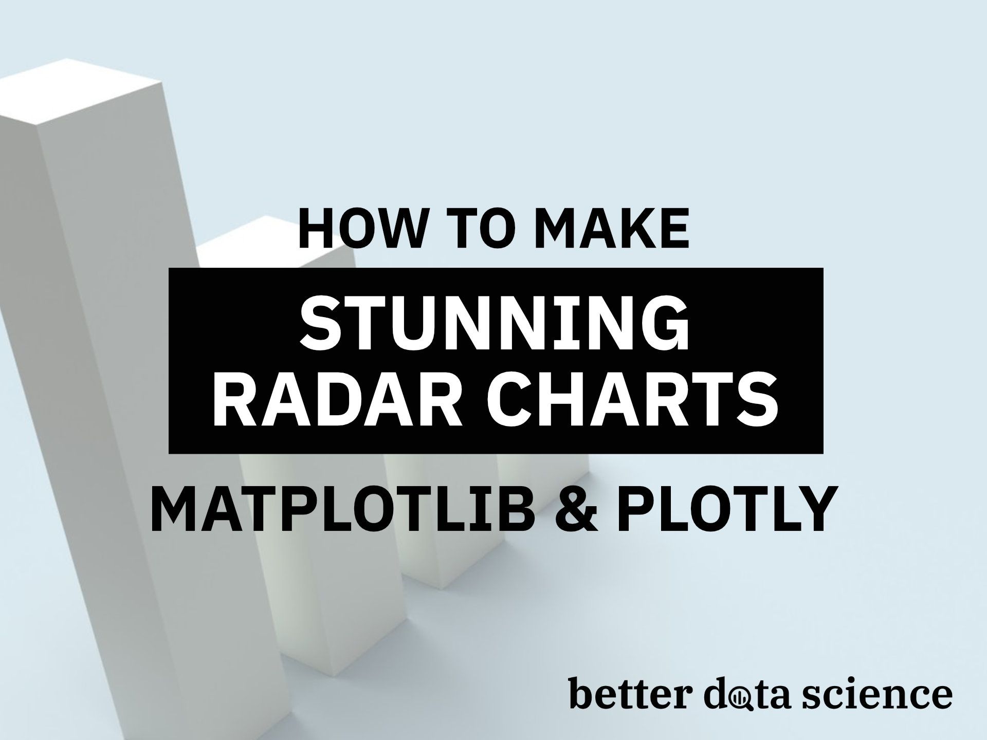 How to Make Stunning Radar Charts with Python — Implemented in Matplotlib and Plotly