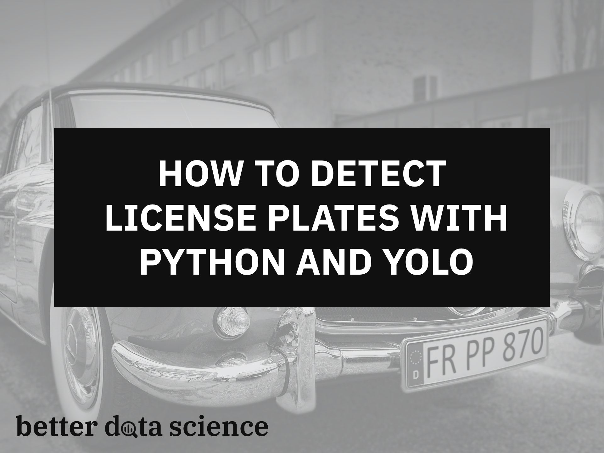 How to Detect License Plates with Python and YOLO