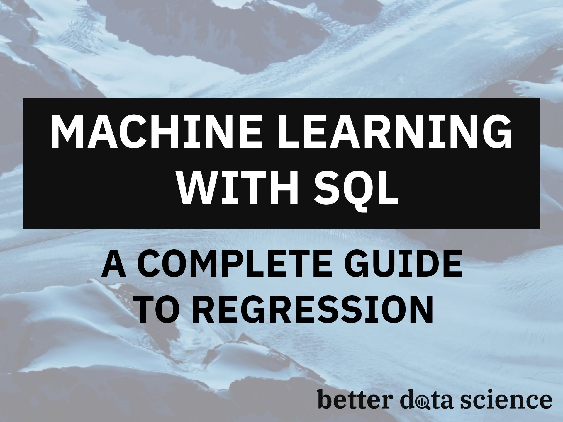 Machine Learning with SQL — A Complete Guide to Regression
