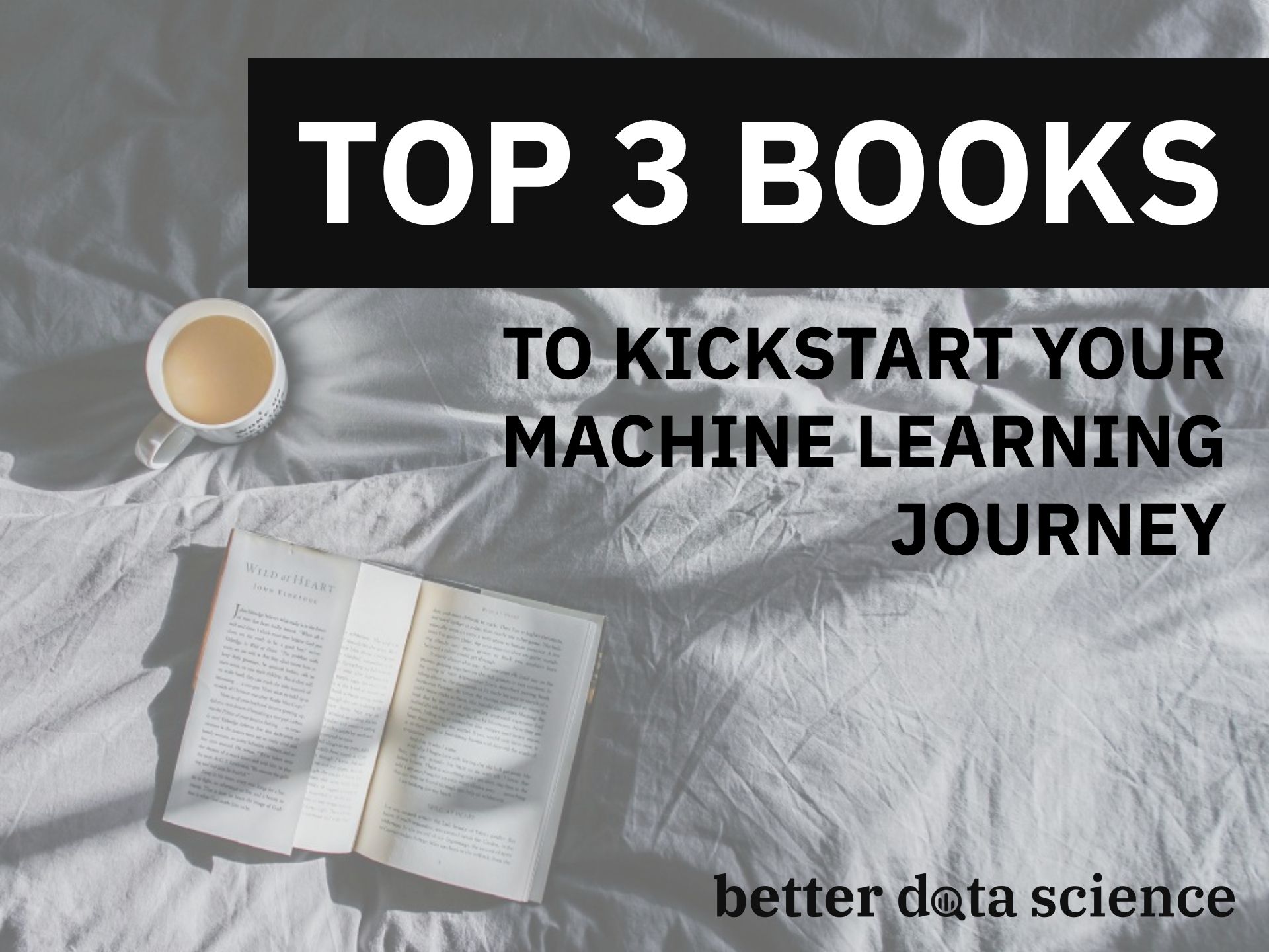 Top 3 Books to Kickstart Your Machine Learning Journey