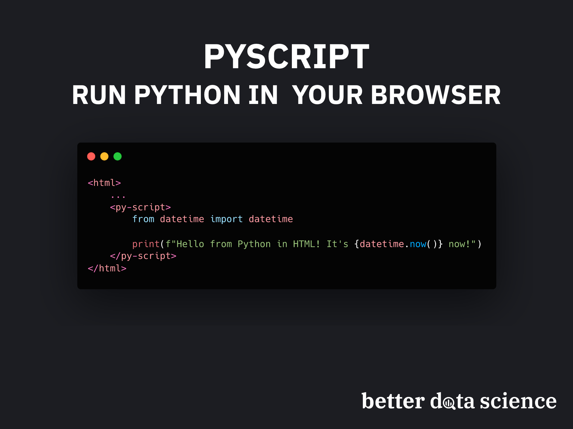 Introducing PyScript - How to Run Python in Your Browser