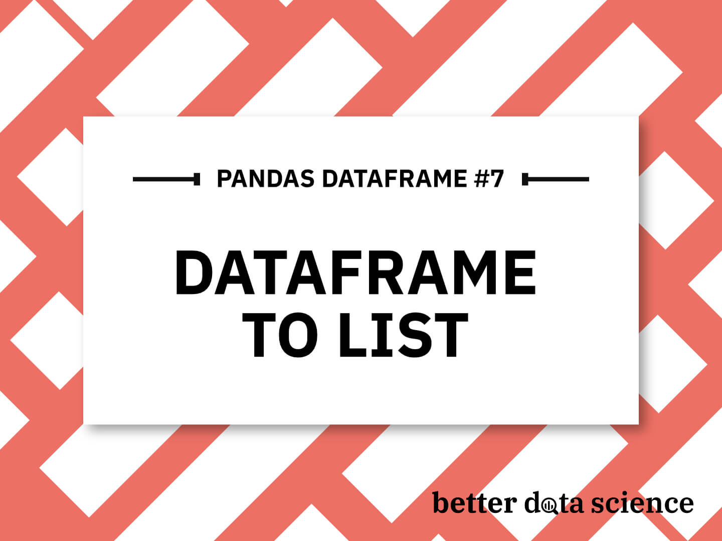 Pandas DataFrame to List: 5 Ways How to Convert a DataFrame to a Python List