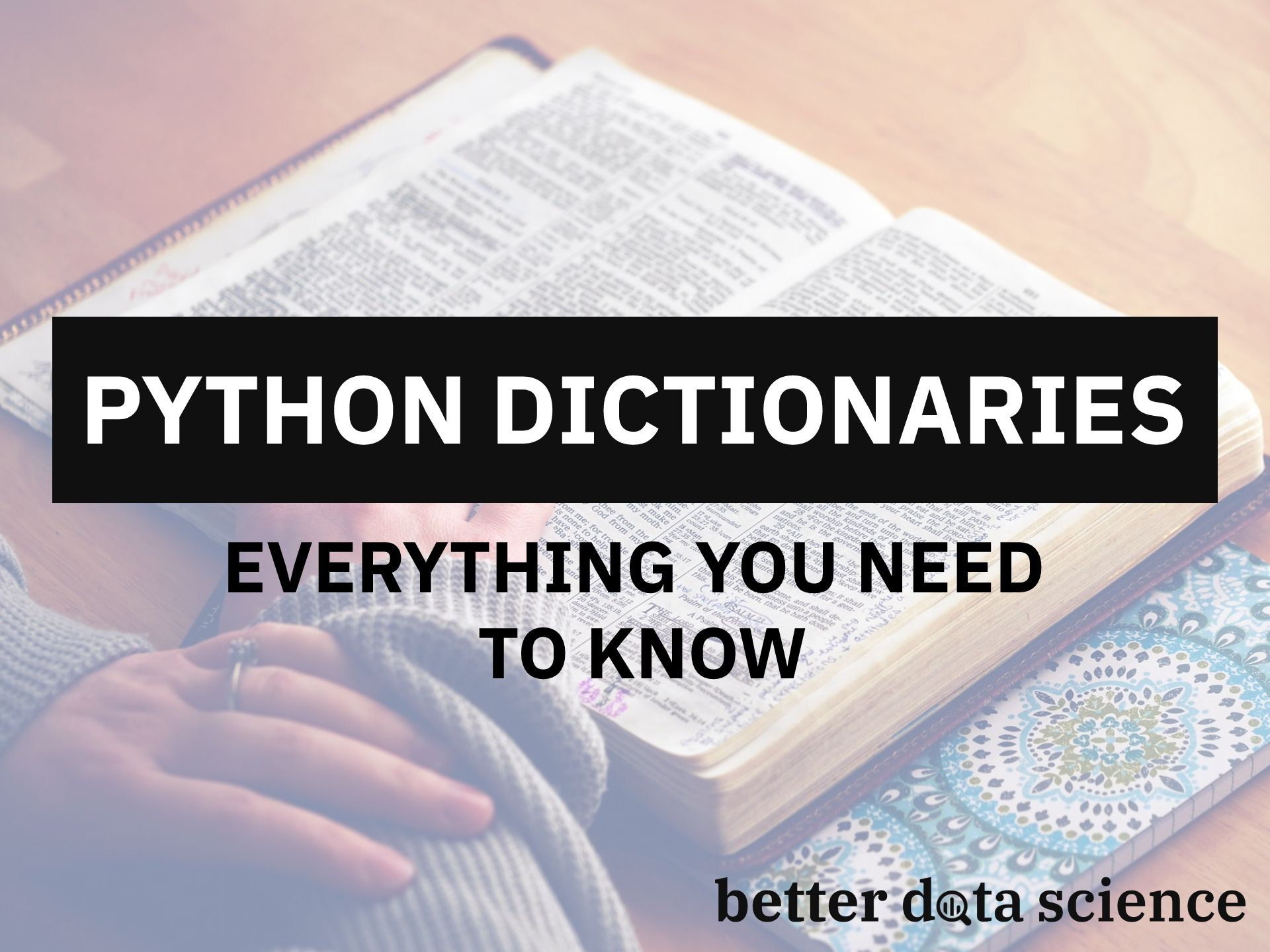 Python Dictionaries: Everything You Need to Know