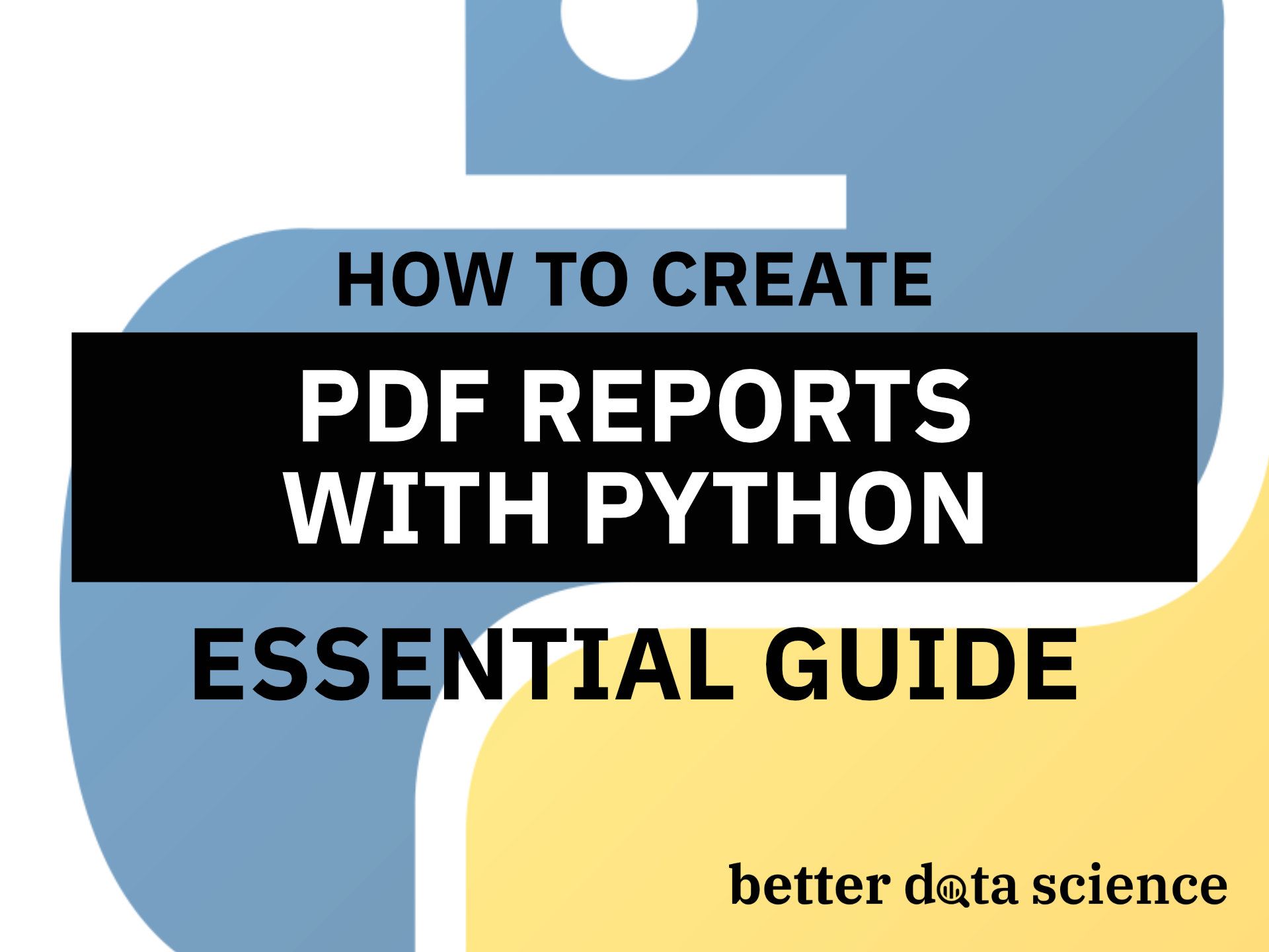 How to Create PDF Reports with Python — The Essential Guide