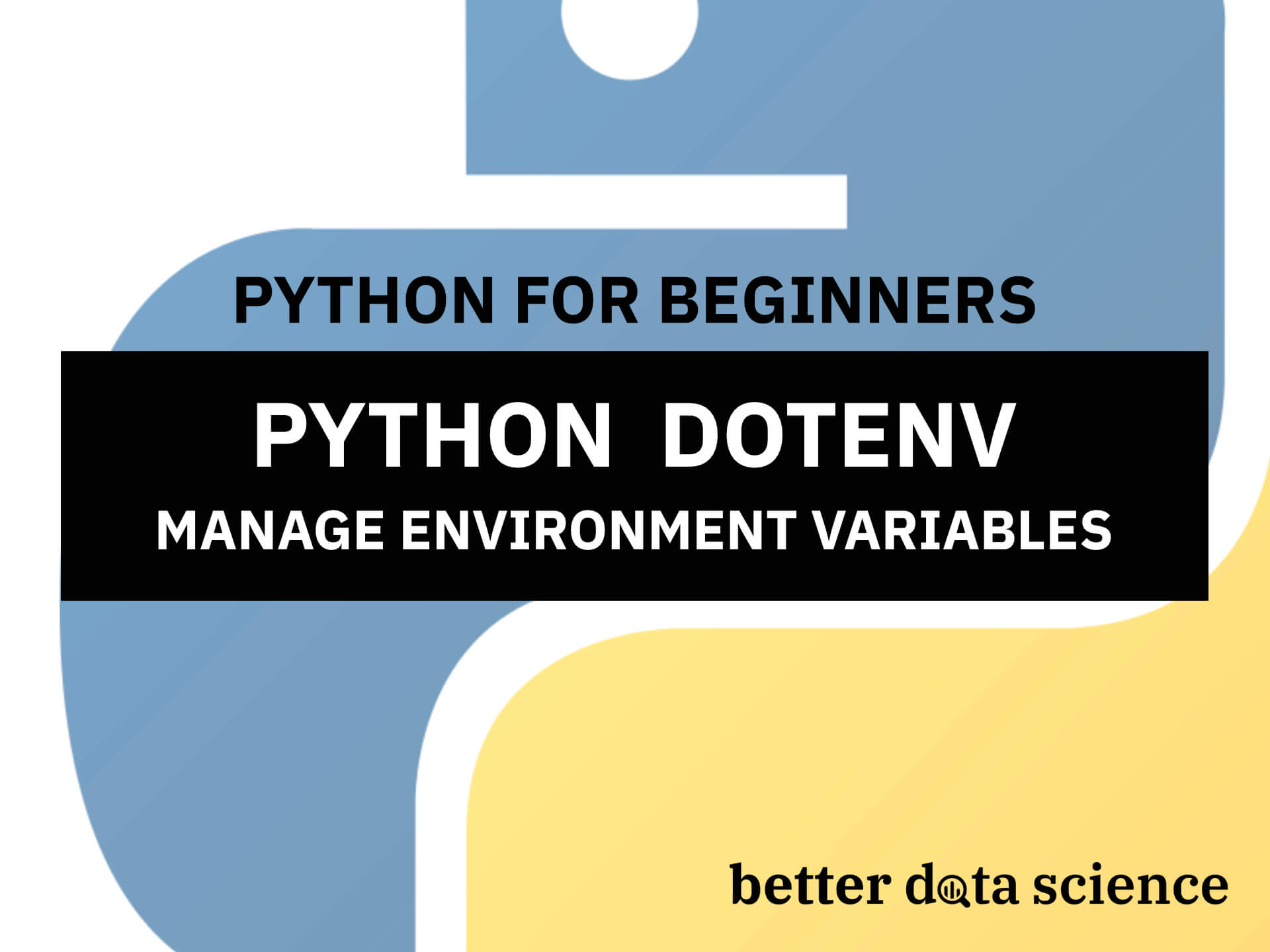 Python Dotenv: How To Manage Environment Variables in Python