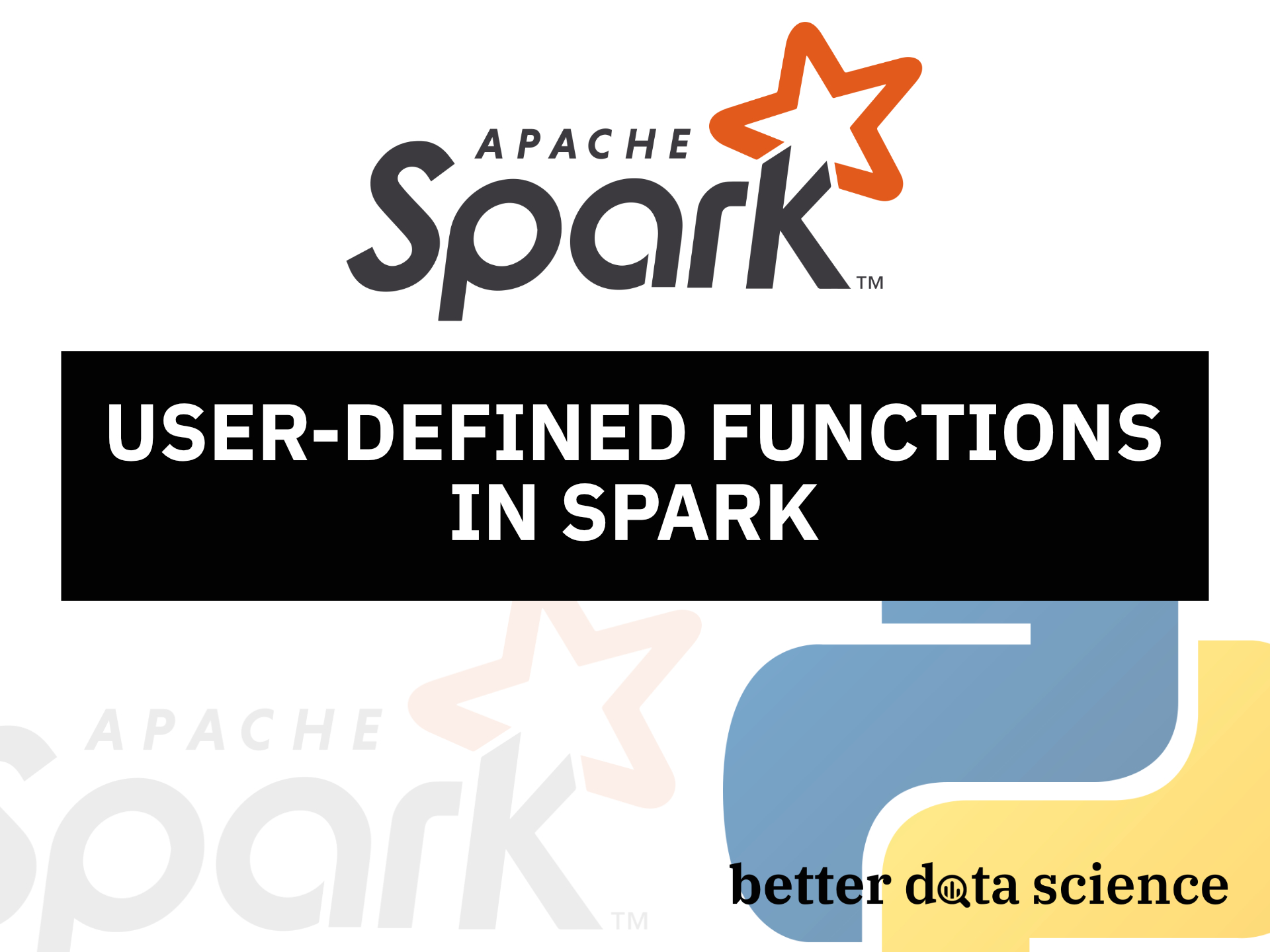 Apache Spark for Data Science - User-Defined Functions (UDF) Explained